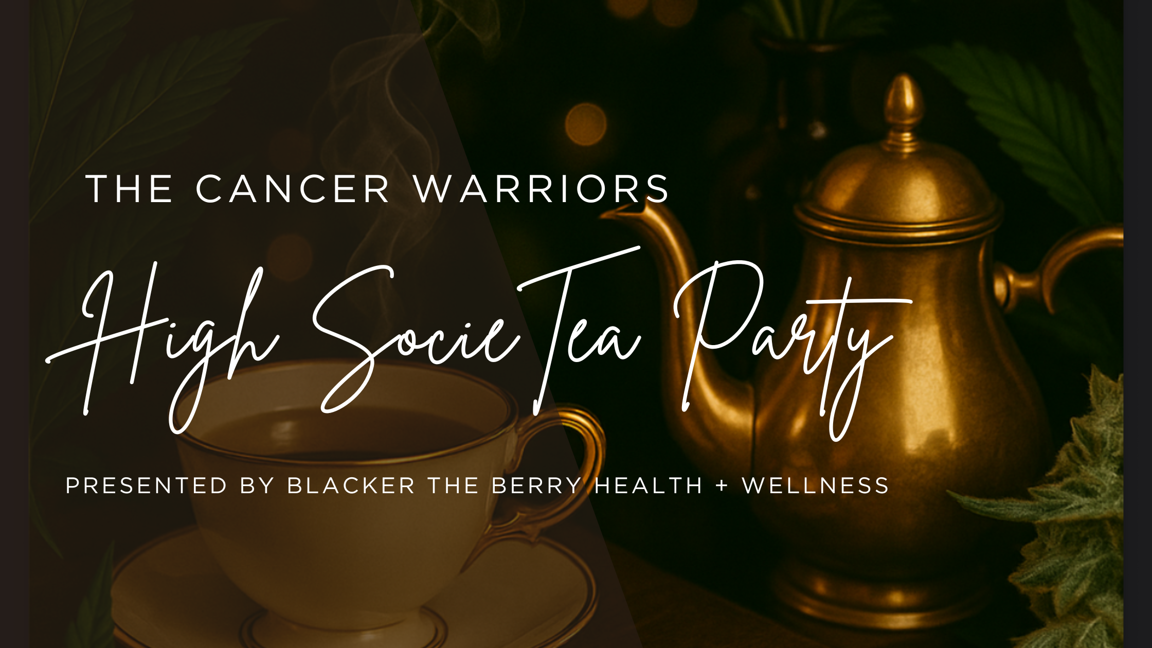 Cancer Warriors High SocieTEA Party Event Tickets