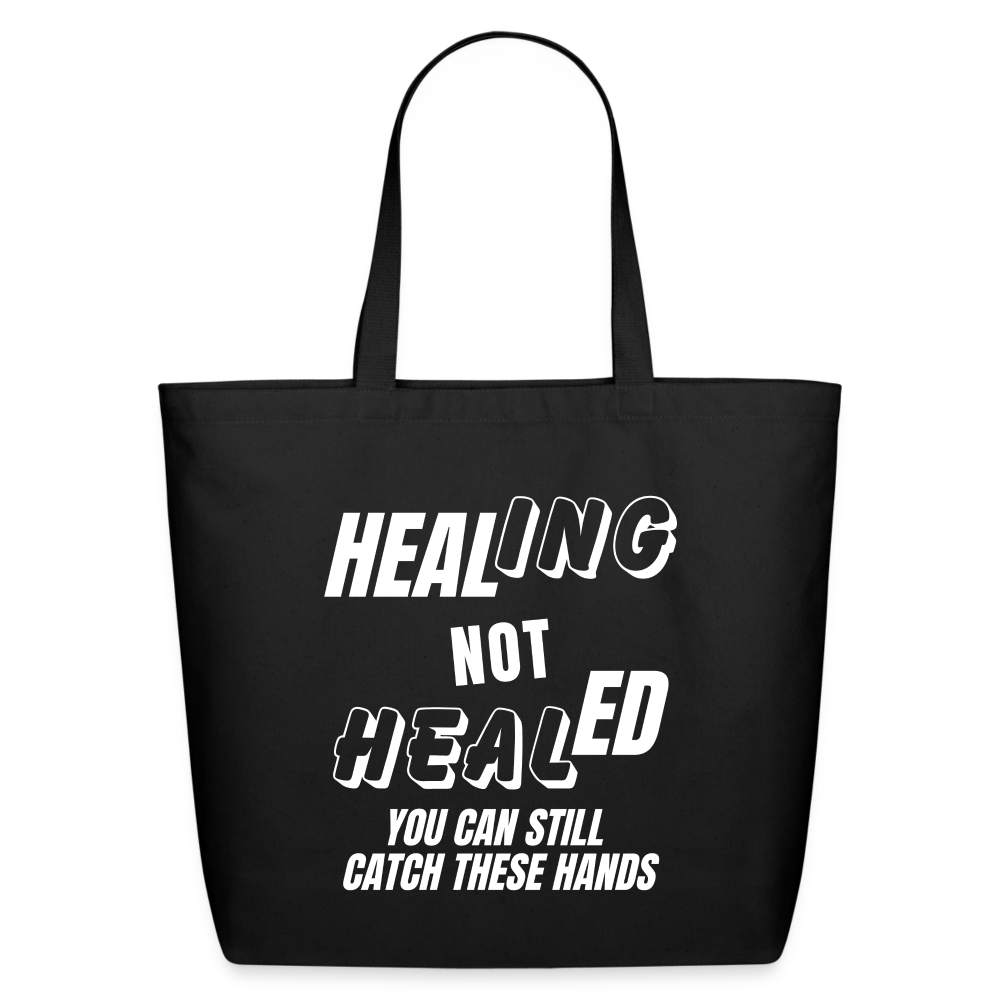 HEAL-ING not HEAL-ED Eco-Friendly Cotton Tote - black