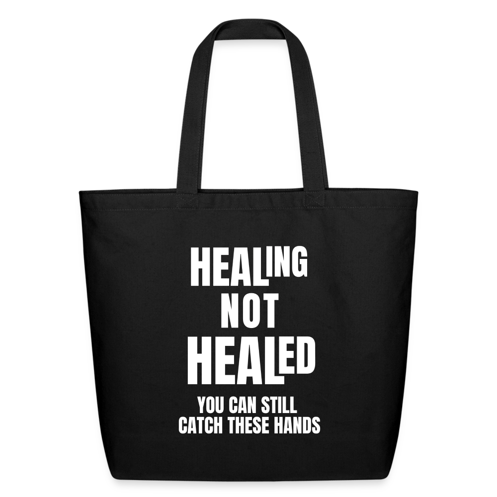 HEAL-ING not HEAL-ED Eco-Friendly Cotton Tote - black